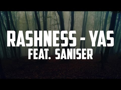 Rashness - Yas feat. Şanışer (2014)