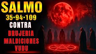 SALMO 35 + 94 + 109 FLECHAS OCULTAS ENVIADAS POR ENVIDIOSOS CONTRA TU FAMILIA SE REGRESAN AL ENEMIGO