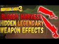 Borderlands 3 HIDDEN LEGENDARY WEAPON EFFECTS IN BLOODY HARVEST Effects MASSIVELY Increase DAMAGE