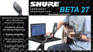 Shure BETA 27 Microphone instrument large capsule supercardioïde - Video