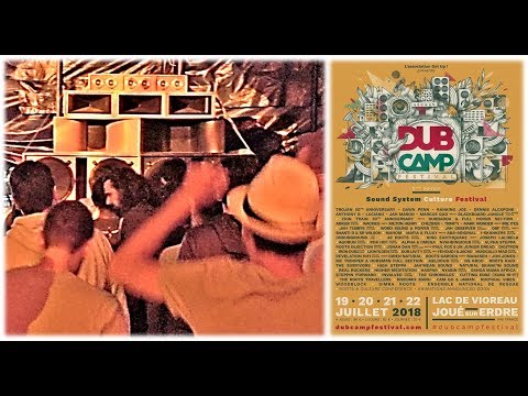 [Dub Camp 2018] I SKANKERS Sound System ► Zongo Sound & Conscious Sounds - Seneque Dub