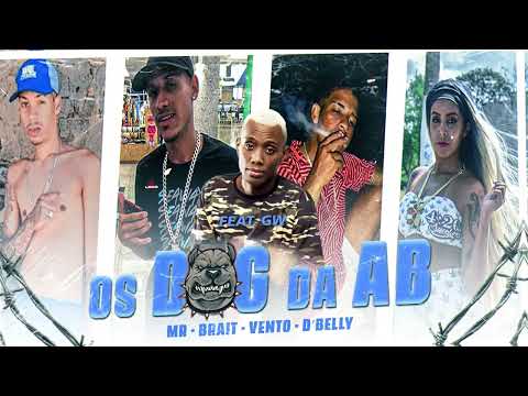 vento - brait - Mr & dbelly feat/ gw (os Dog da AB)