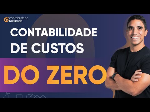 CONTABILIDADE DE CUSTOS DO ZERO: APRENDA EM 1H23 O QUE A FACULDADE NÃO ENSINOU EM 4 ANOS
