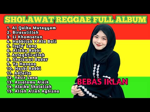 Full Album Sholawat Pilihan Terbaik Versi Reggae - Sholawat Merdu Cinta Nabi Dan Rasul Terbaru