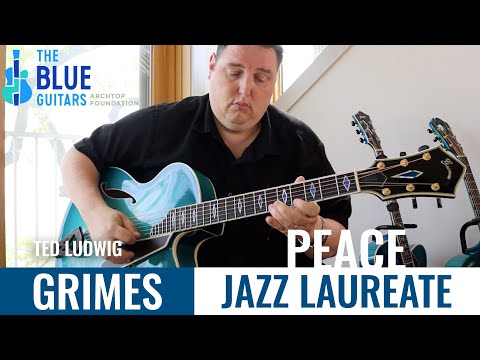GRIMES JAZZ LAUREATE Archtop Guitar - Ted Ludwig plays The Blue Guitar Collection - Peace