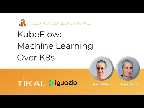 Kubeflow: Machine Learning Over K8s