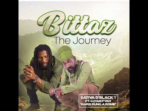 Sativa D Black1 ft Lutan Fyah - Hard Dung A Rome - Official Audio Video