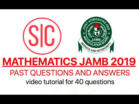 PART 2 - MATHEMATICS JAMB 2019 - PAST QUESTIONS AND ANSWERS