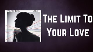 Feist - The Limit To Your Love (Lyrics)