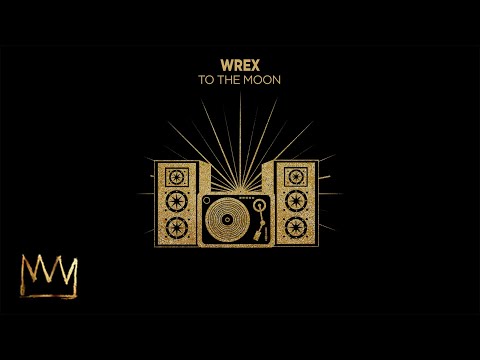 Wrex - To The Moon (Official Audio)