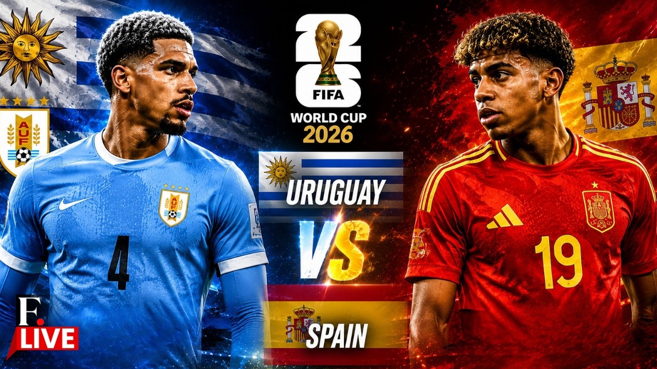 🔴WATCH FIFA World Cup 2026 | Uruguay vs Spain LIVE | Ronald Araujo vs Lamine Yamal | LIVE Score