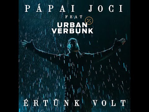 Pápai Joci feat. Urban Verbunk - Értünk volt (Official Music Video)