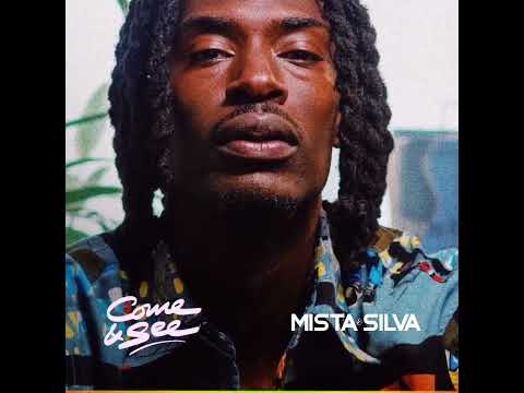 MISTA SILVA - COME & SEE (Visualiser)
