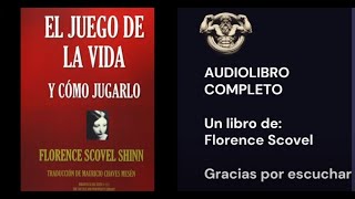 🎧El JUEGO de la VIDA y CÓMO JUGARLO - Florence Scovel - AUDIOLIBRO COMPLETO ESPAÑOL- 🎧