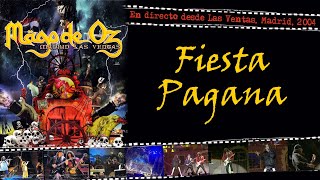 Mägo de Oz - Fiesta Pagana - (En directo desde Las Ventas, Madrid, 2004)
