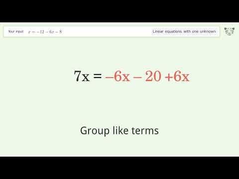Solve x=-12-6x-8: Linear Equation Video Solution | Tiger Algebra