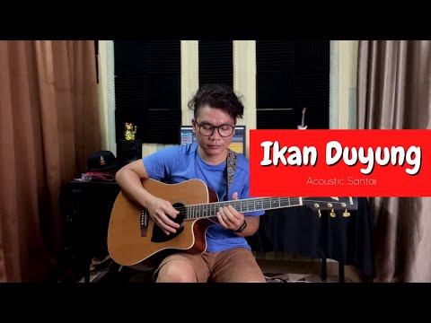 Ikan Duyung -  Alister Leonard Alai | Acoustic Santai