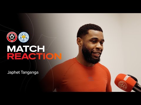 Japhet Tanganga | Sheffield United 3-1 Leicester City | Match Reaction