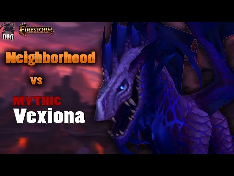 Neighborhood vs Mythic Vexiona | Firestorm Wow