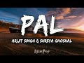 Pal Full Video Jalebi Arijit Singh Shreya Ghoshal Rhea Varun Javed Mohsin Lyrics