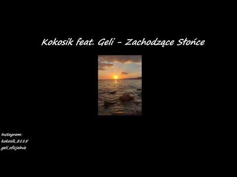 Kokosik feat. Geli - Zachodzące Słońce (prod. Raspo)
