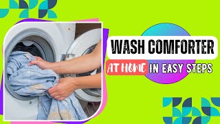 How To Wash A Comforter At Home??Super Easy Steps