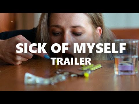 Trailer Sick of Myself
