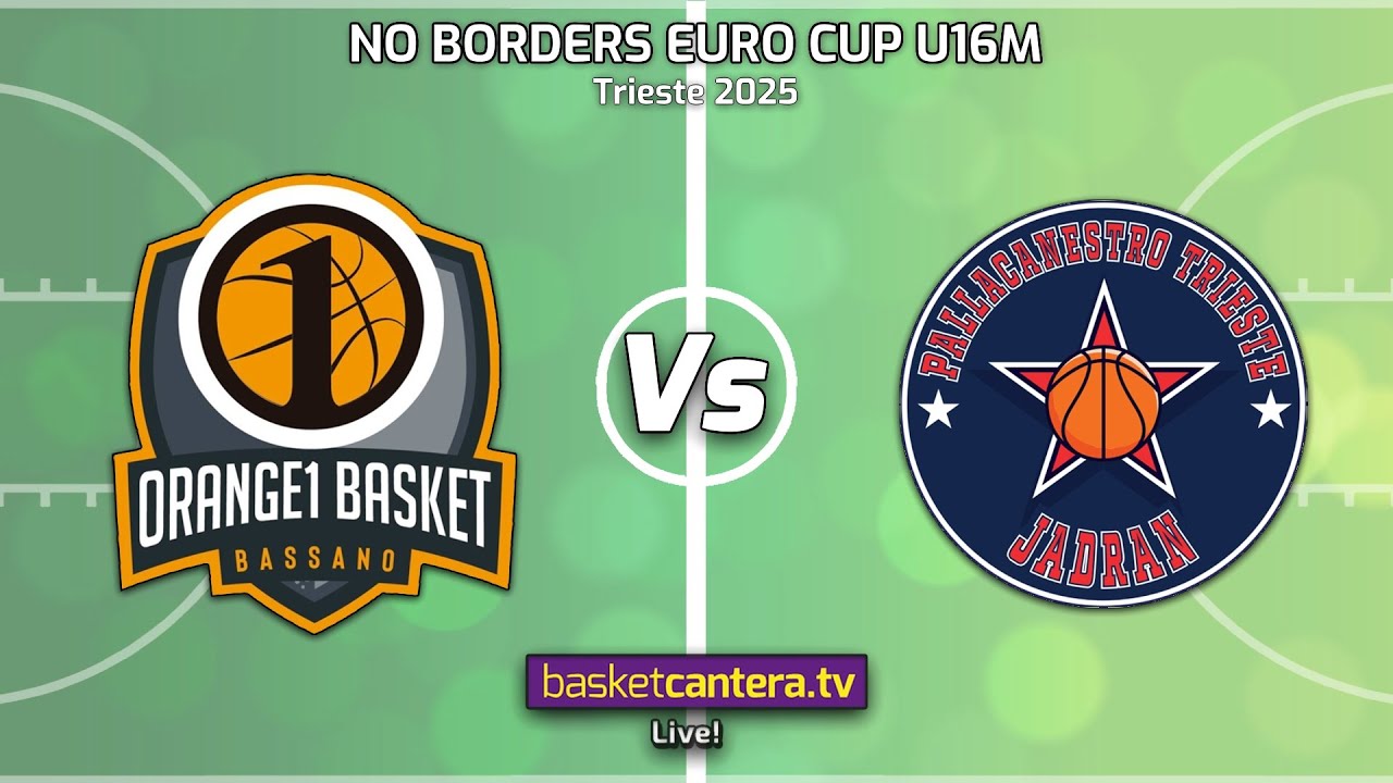 #Live U16M. BASKET BASSANO vs PALLACANESTRO TRIESTE.- Tournament No Borders Euro Cup. Trieste 2025
