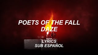 Poets Of The Fall - Daze | Lyrics | Sub Español