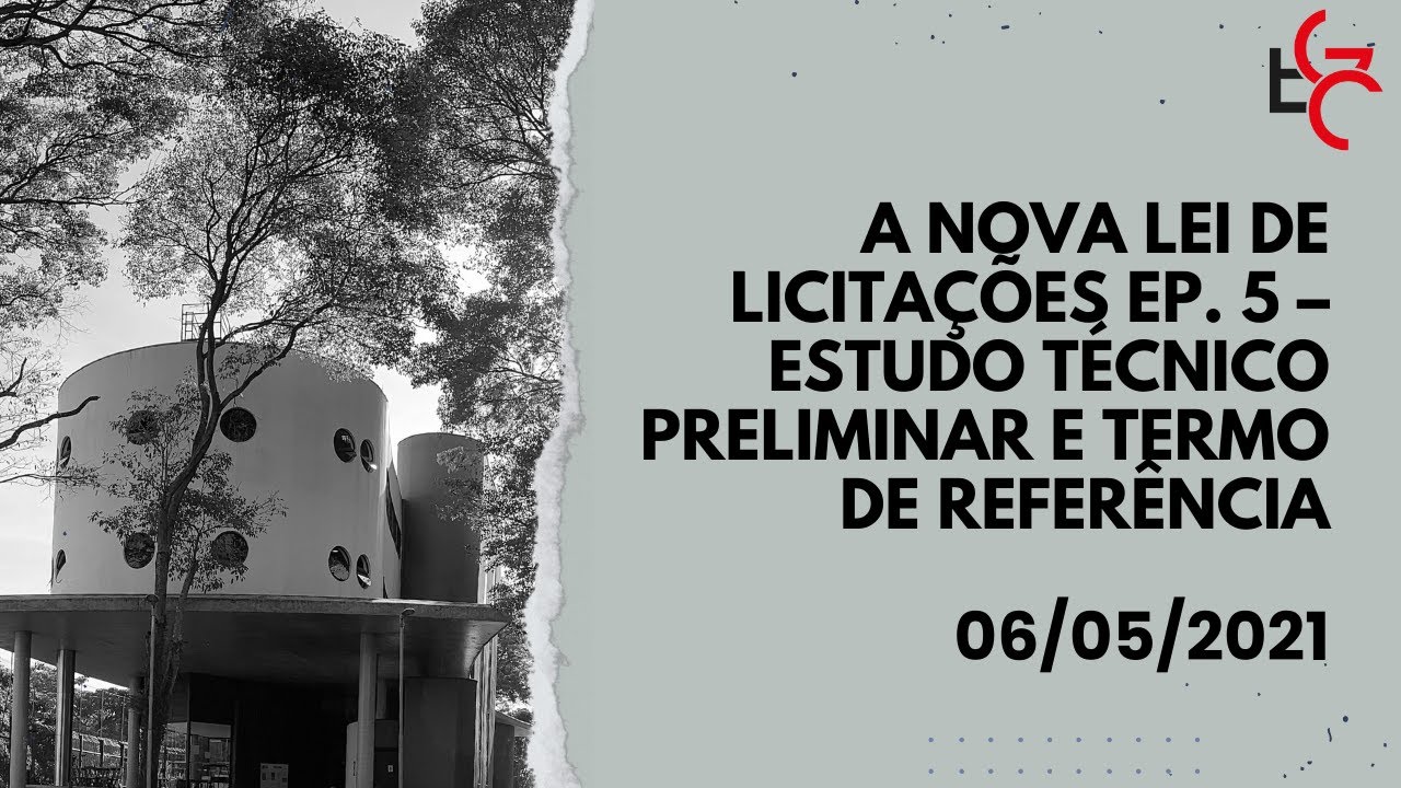 A nova Lei das Licitações Ep 5: Estudo Técnico Preliminar e Termo de Referência