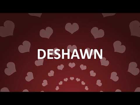 HAPPY BIRTHDAY DESHAWN