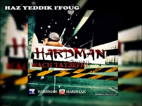 HARDMAN - Wach Tat3rfni