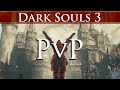 Dark Souls 3 PvP The Complete Breakdown 