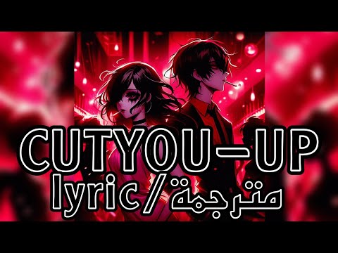 killfuji, spiritbreak - CUTYOU-UP [lyric / مترجمة]