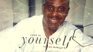 Will Downing &quot;Look At Yourself (In The Mirror)