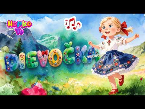 Dievočka | @HopkoTV Pesničky pre detičky SK