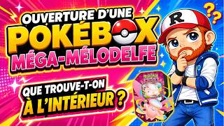 (Que trouve-t-on à l'intérieur ?) Ouverture d'une Pokébox Méga-Mélodelfe