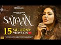 SAIYAAN Song Chitrangda Singh Rishaab Chauhaan Asees Kaur Vinod Bhanushali Sam Khan