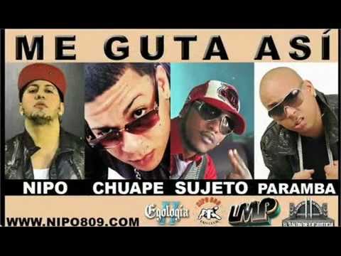 Nipo Ft  Chuape, Sujeto & Paramba - Me Guta Asi ( ♫ NUEVO DEMBOW 2012 ♫ )