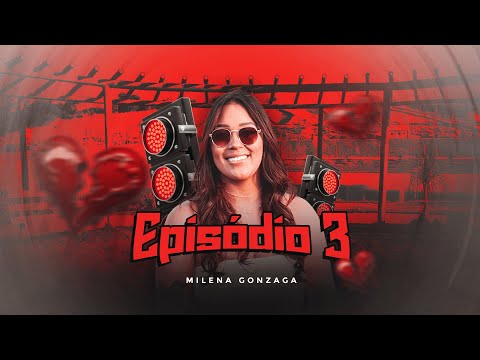 Milena Gonzaga - Episódio 3 (Clipe Oficial)
