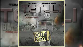 Tetuli Babulijjo By Tom Pro X Dappy 256 Latest Ugandan Music 2022