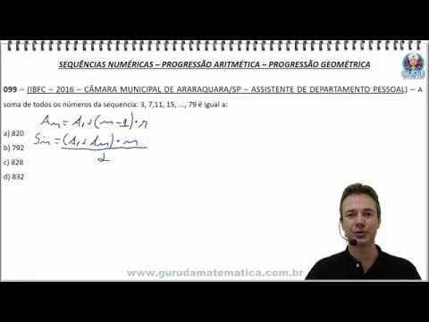 X132 - IBFC - 2016 - CÂMARA DE ARARAQUARA/SP - PROGRESSÃO ARITMÉTICA (www.gurudamatematica.com.br)
