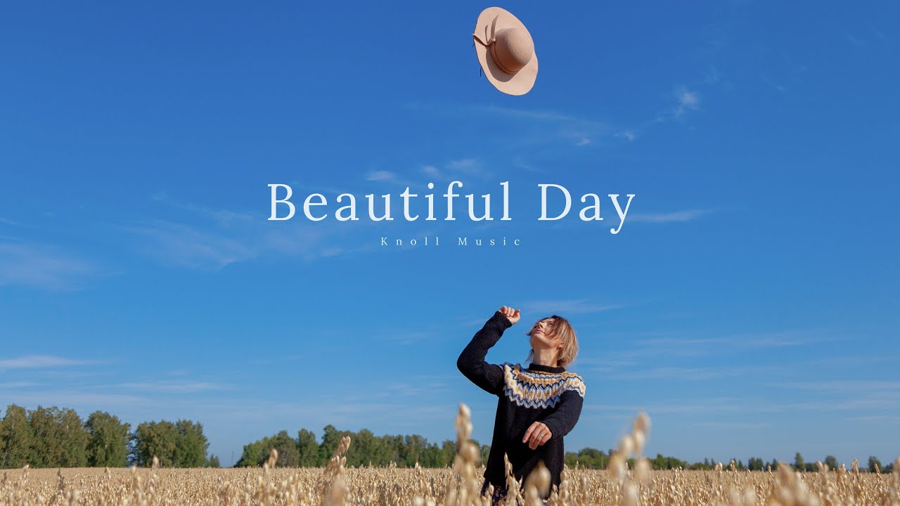 [Playlist] Refreshing Songs for a Wonderful Day 🎧 / Background Music