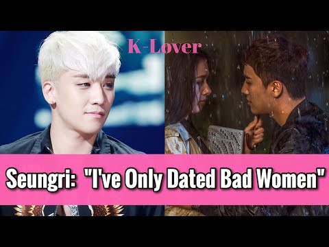 BIGBANG's Seungri Sad Love History: "I've only dated bad women"