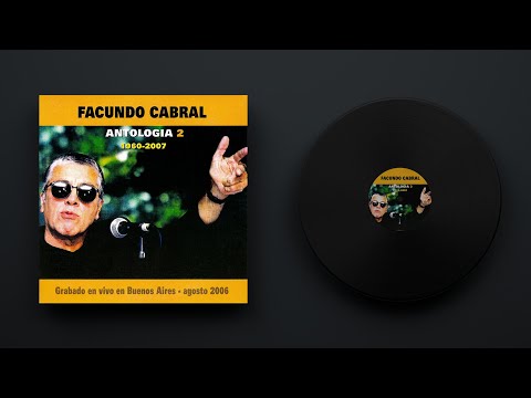 Facundo Cabral - Antología 2 (Grabado En Vivo En Buenos Aires Agosto 2006)
