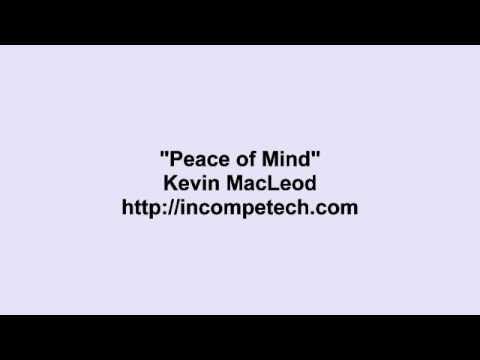 Kevin MacLeod ~ Peace of Mind