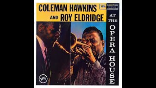 Colema̲n̲ H̲a̲w̲k̲i̲n̲s̲ and Roy El̲d̲r̲i̲d̲g̲e̲ – A̲t̲ T̲h̲e̲ Op̲e̲r̲a̲ H̲o̲u̲s̲e (1̲9̲5̲7̲)̲