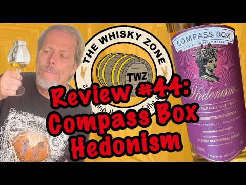 The Whisky Zone Review #44: Compass Box Hedonism