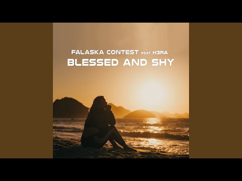 Blessed and Shy (Extended Mix)