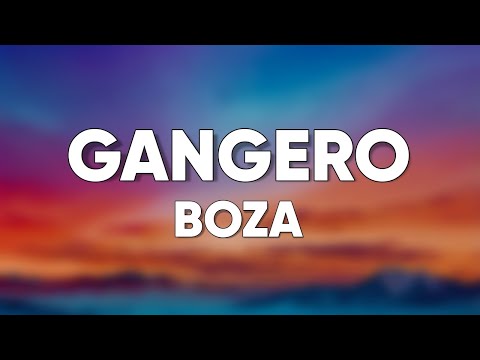 Boza - Gangero (Letra/Lyrics)